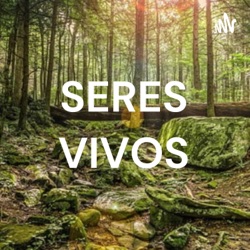 SERES VIVOS