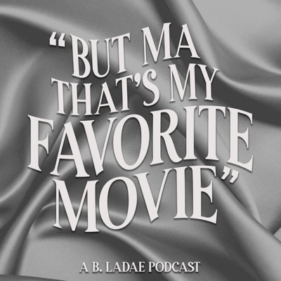 But Ma That's My Favorite Movie But Ma That's My Favorite Movie