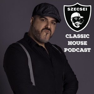 Szecsei CLASSIC HOUSE Podcast