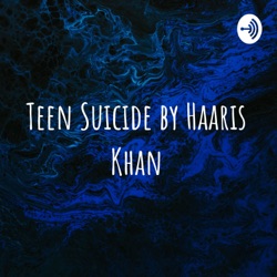 Teen Suicide: Episode 1