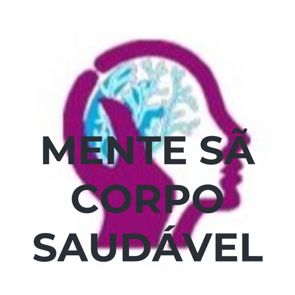 MENTE SÃ CORPO SAUDÁVEL