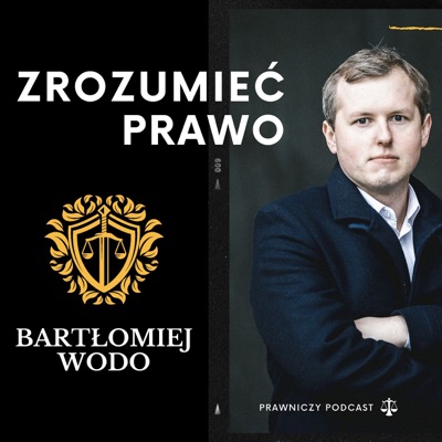 Prawniczy Podcast - Zrozumieć Prawo