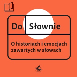 DoSłownie. Podcast Wydawnictwa Sonia Draga