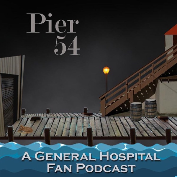 Pier 54 - A General Hospital Fan Podcast Artwork