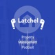 Ep 36: RentRedi & Latchel: Coordinate Maintenance Right from Your RentRedi Dashboard