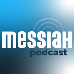 Messiah Podcast