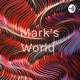 Mark's World 