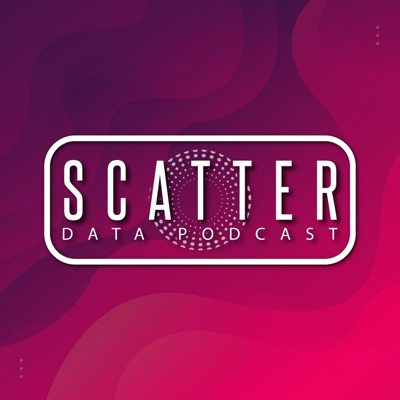 Scatter Podcast Scatter Podcast