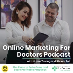 ONLINE MARKETING FOR DOCTORS PODCAST