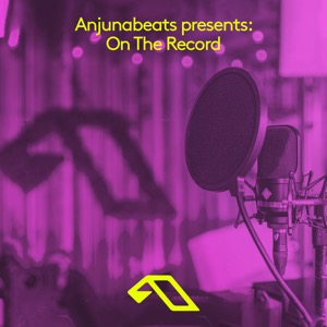 Anjuna presents: On The Record