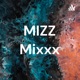 MIZZ Mixxx