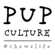 Pup Culture | #ChewsLife