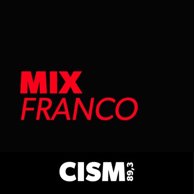 CISM 89.3 : Mix Franco:CISM 89.3
