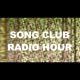 Song Club Radio Hour