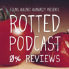 Rotted Podcast - Films Against Humanity Network