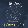 Ten Laws with East Forest - East Forest