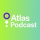 The Atlas Podcast