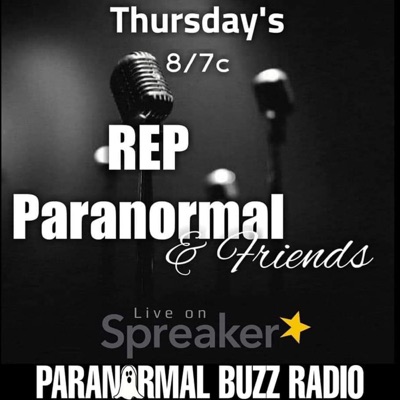 REP Paranormal and Friends