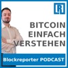 Bitcoin einfach Verstehen - Der Kryptowährung und Blockchain Podcast von Blockreporter