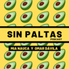 Sin Paltas Podcast - Mia Nauca y Omar Dávila