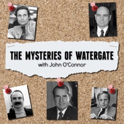 Ep. 22: The True Watergate Narrative, Part 2