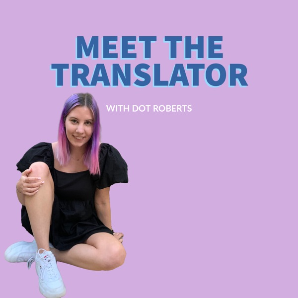 Meet the Translator