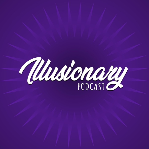 Illusionary Podcast