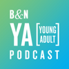 The B&N YA Podcast - Barnes & Noble