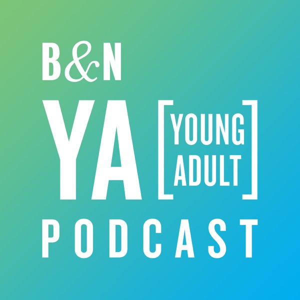 The B&N YA Podcast