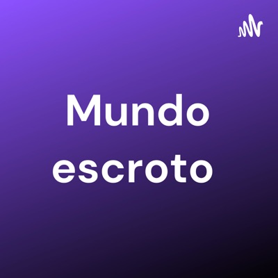 Mundo escroto