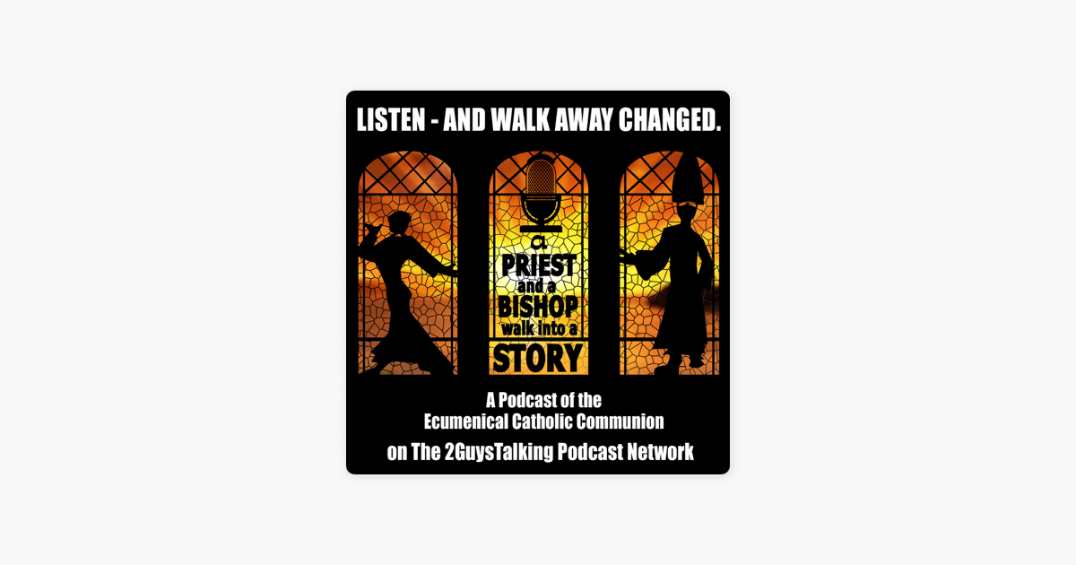 a-priest-and-a-bishop-walk-into-a-story-on-the-2guystalking-podcast