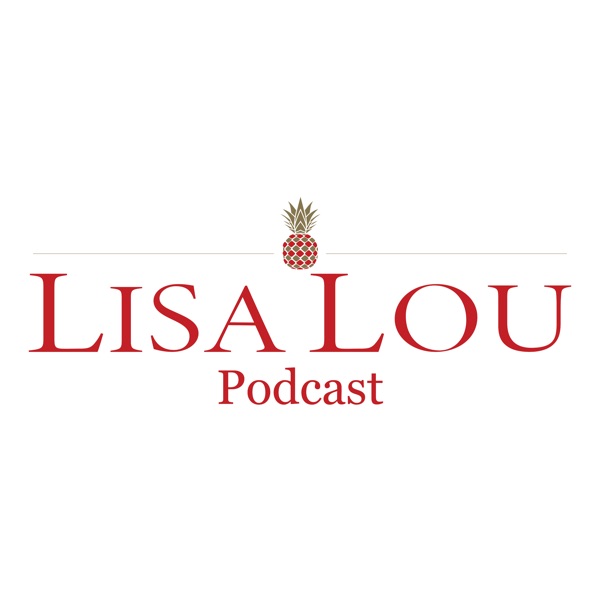 Lisa Lou Podcast