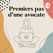 Premiers pas d'une avocate - Premiers pas d'une avocate