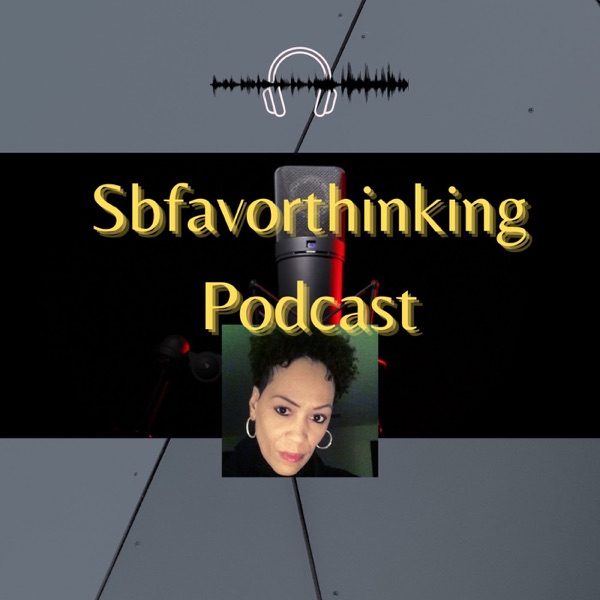 Sbfavorthinking Podcast