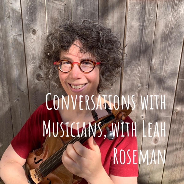 Conversations with Musicians, with Leah Roseman Artwork