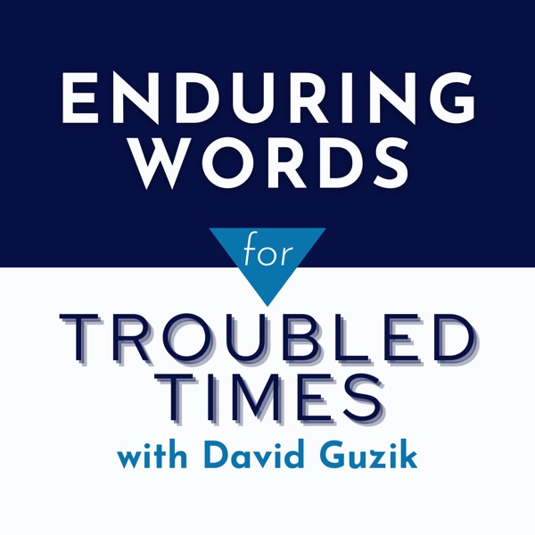 Enduring Words for Troubled Times Archives - Enduring Word