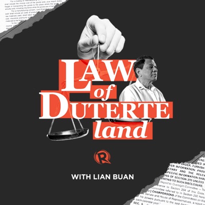 Law of Duterte Land | With Lian Buan:Rappler