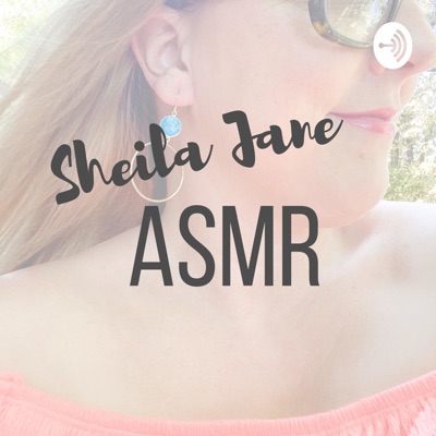 Sheila Jane ASMR:Sheila Jane