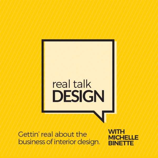 Real Talk Design with Michelle Binette