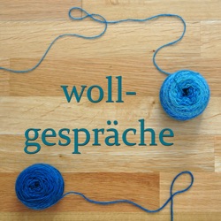 053 – 5 Jahre Wollgespräche