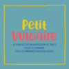 Petit Vulgaire - Marine baousson, Lucie Le Moine
