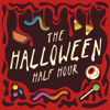 The Halloween Half Hour - HHN Unofficial