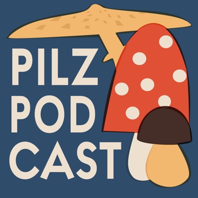Der Pilzpodcast Der Pilzpodcast