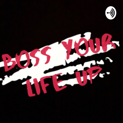 BossYourLifeUp