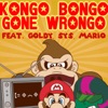 Kongo Bongo Gone Wrongo