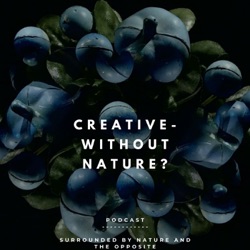Creative - without Nature?