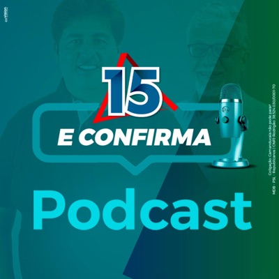 Podcast 15 e Confirma - Rodrigão e Dr. Mazinho - Camanducaia / MG