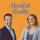 The Mindful Wealth Podcast