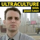 Ultraculture With Jason Louv