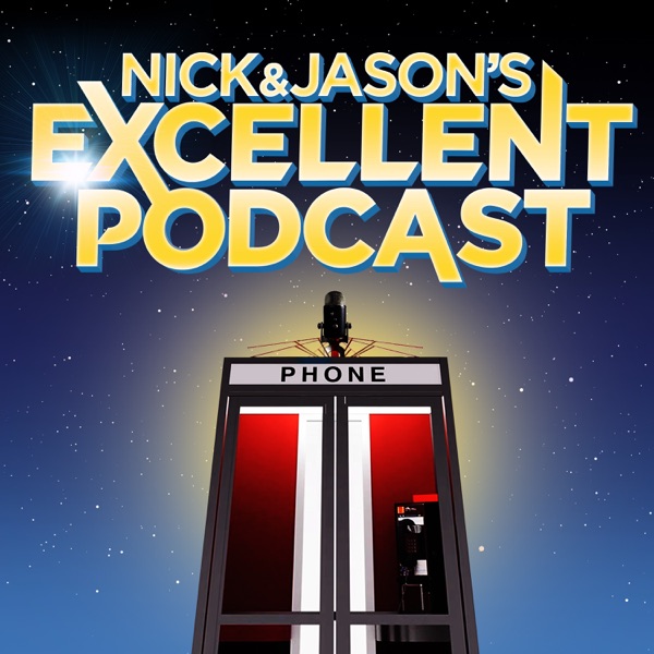 Nick and Jason's Excellent Podcast